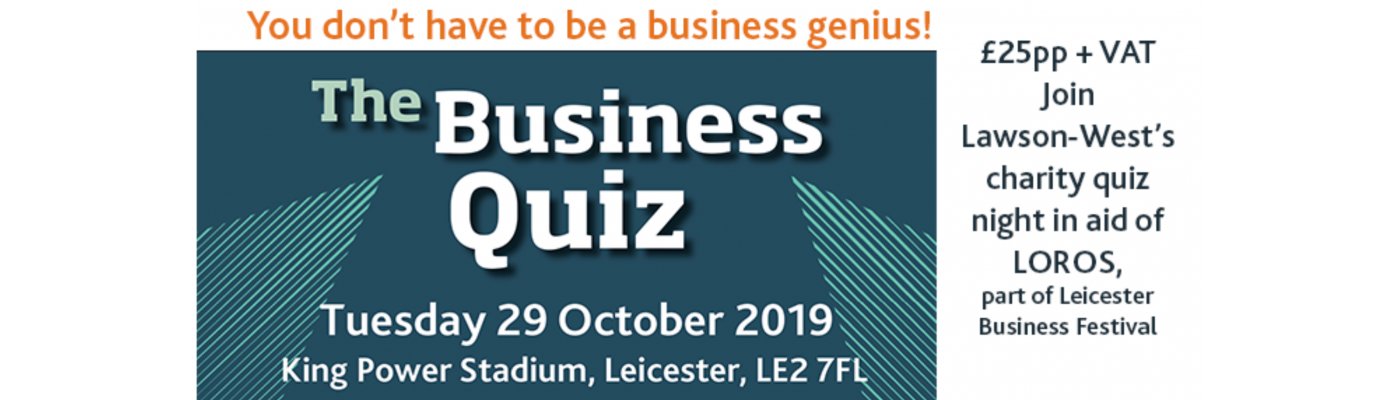 Join in - The Business Quiz charity evening - Tuesday 29 October Join in - The Business Quiz charity evening - Tuesday 29 October